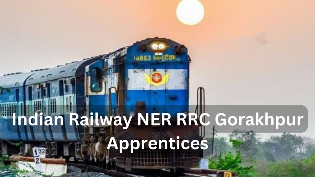 Indian Railway NER RRC Gorakhpur Act Apprentices