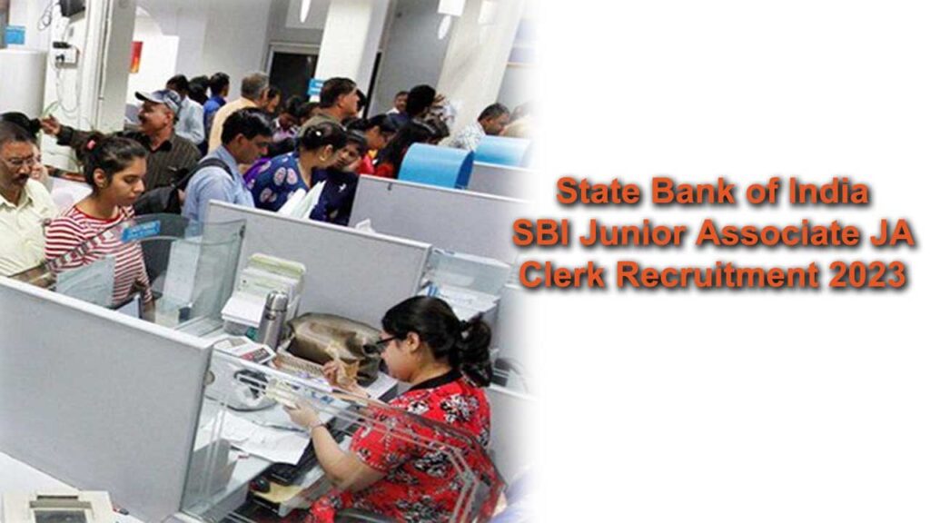 State Bank of India SBI Junior Associate JA Clerk Recruitment 2023