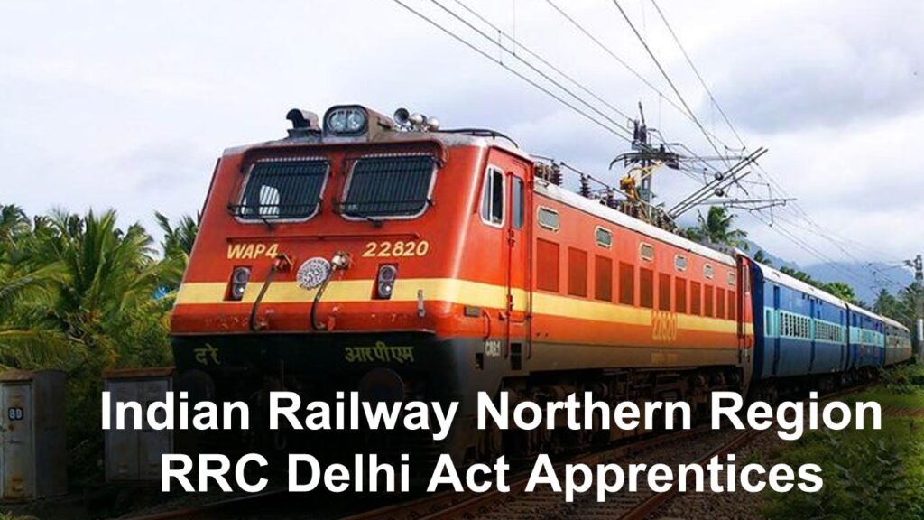 Indian Railway Northern Region RRC Delhi Act Apprentices