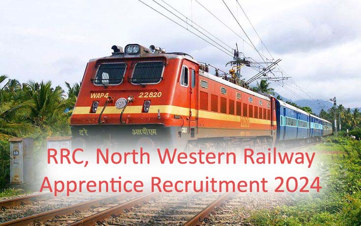 RRC, North Western Railway Apprentice Recruitment 2024