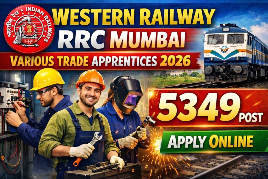 Western Railway Apprentice Recruitment 2026 : 5349पदों पर होगी भर्तीयाँ बिना किसी परीक्षा 10वीं पास कर सकते है आवेदन। सभी जानकारियाँ यहाँ देखे