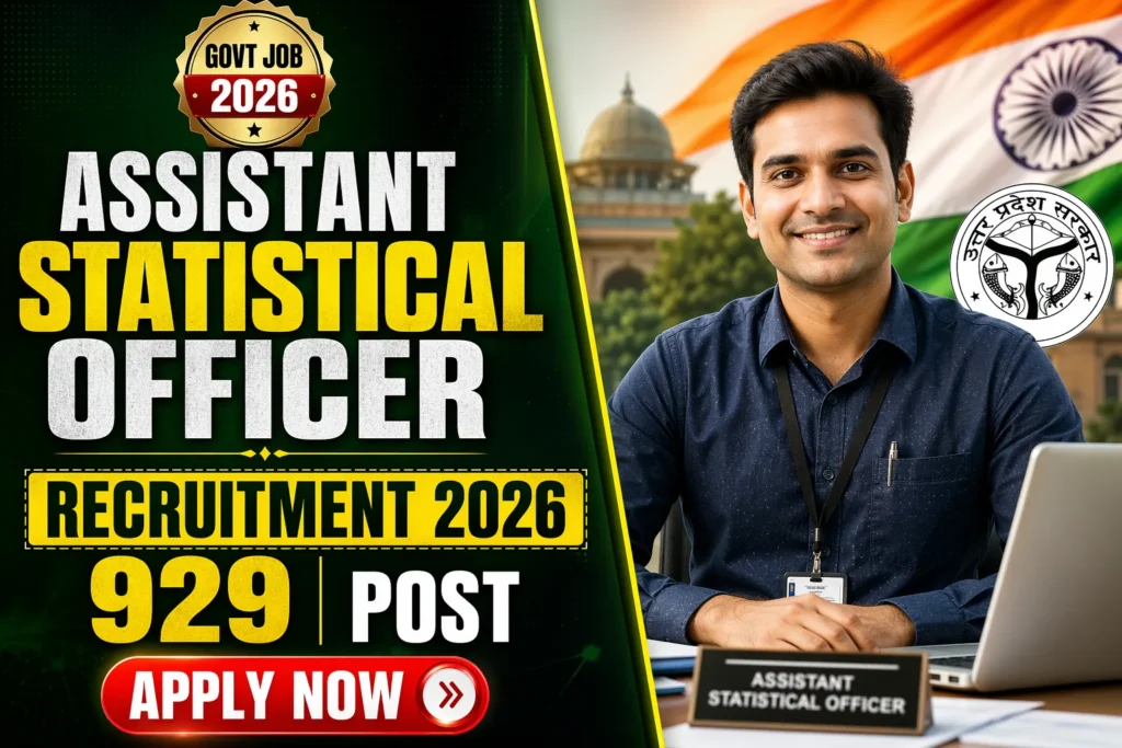 UPSSSC Assistant Statistical Officer Recruitment 2026 : 929 पदों पर भर्ती, योग्यता, आवेदन प्रक्रिया पूरी जानकारी