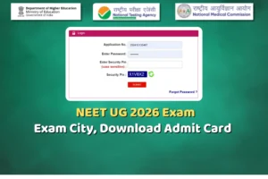NEET UG 2026 Exam : City Slip Released, Download Link, Admit Card ऐसे करें डाउनलोड, जानें पूरी जानकारी