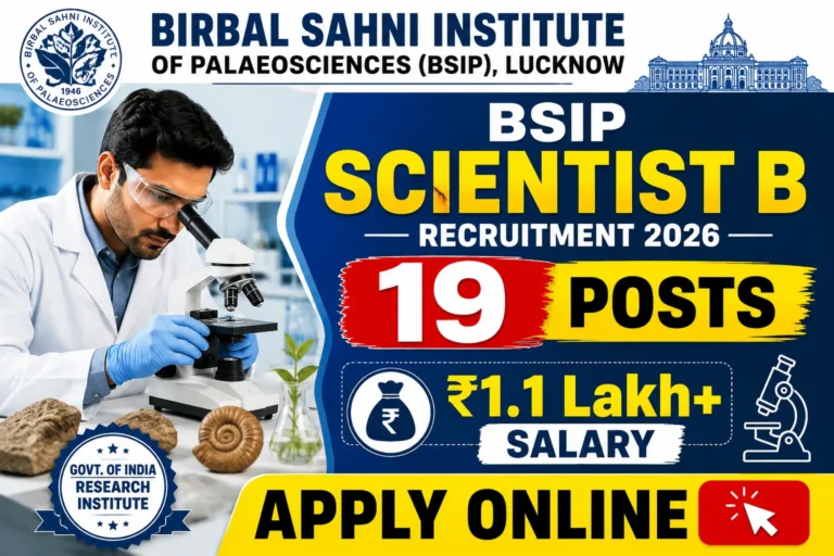 BSIP Scientist B Recruitment 2026 Apply Online 19 Posts